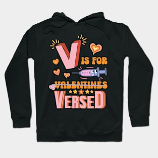 PACU CRNA ICU ER Nurse V Is For Versed Happy Valentine_s Day Hoodie